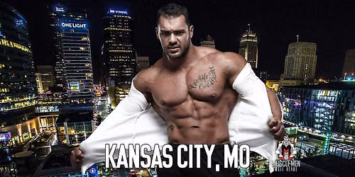 Muscle Men Male Strippers Revue & Male Strip Club Shows Kansas City, MO