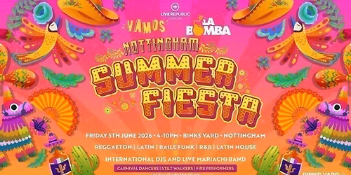 Nottingham's Summer Fiesta 2026 | VAMOS X LA BOMBA | Binks Yard