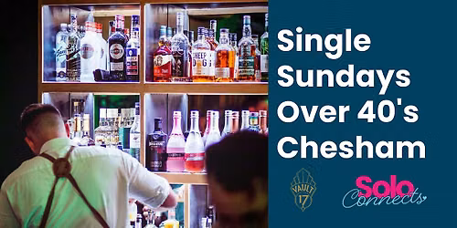 Solo Connects Chesham - Single Sundays for over 40s