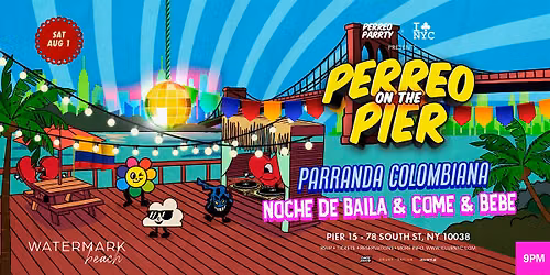 PARRANDA COLOMBIANA - PERREO ON THE PIER  @ WATERMARK