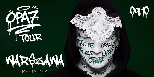 OPA7 TOUR - WARSZAWA - KONCERT PREMIEROWY 