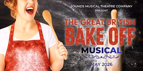The Great British Bake Off Musical \ud83d\udc69\ud83c\udffb\u200d\ud83c\udf73\ud83c\udfad