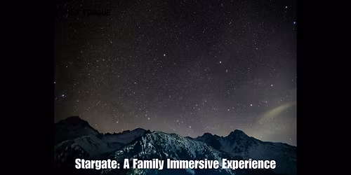 Stargate: A Family Immersive Experience