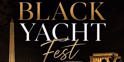 DC Black Yacht Fest