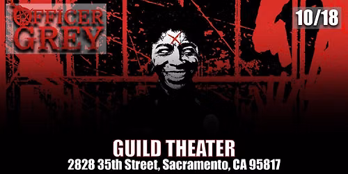 Officer Grey - Indie Horror Movie Premier (Sacramento)