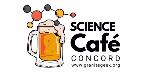 Science Cafe \u2014 Concord