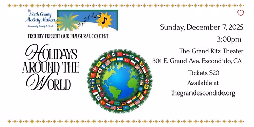 \ud83c\udf84 Holidays Around the World  Presented by North County Melody Makers 
