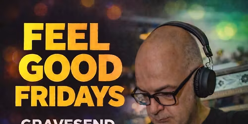 Feel Good Fridays 