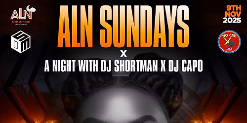 ALN Sundays X DJ Capo X Stunt 101