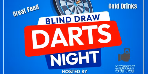 Blind Draw Dart Tournament!