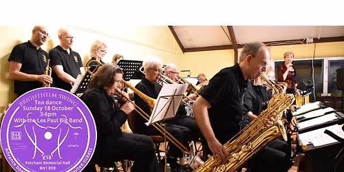40% SOLD Tea dance celebrating eleven years of Brighthelm Swing with the Les Paul Big Band