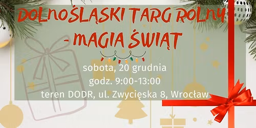 Dolno\u015bl\u0105ski Targ Rolny - Magia \u015awi\u0105t