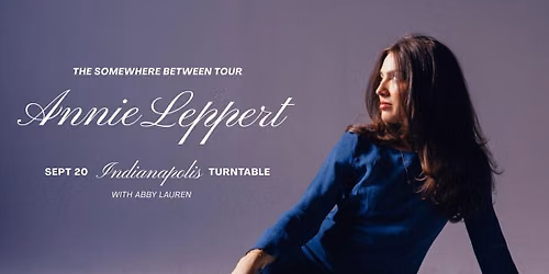 Annie Leppert at Turntable - Indianapolis