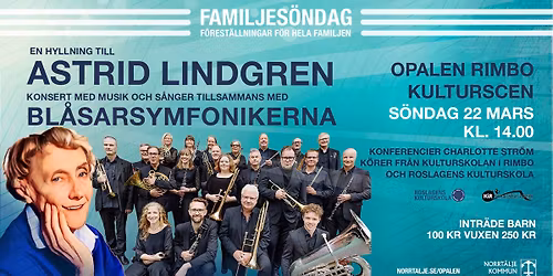 Hyllning till Astrid Lindgren - Blåsarsymfonikerna