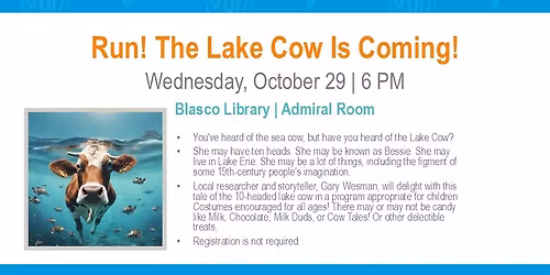 Folklore of Lake Erie Series: Run! The Lake Cow Is Coming! @Blasco