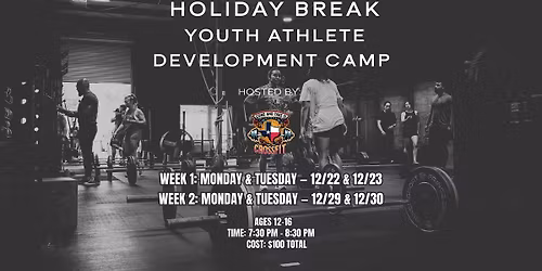 HOLIDAY BREAK YOUTH ATHLETE DEVELOPMENT CAMP