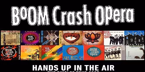 Boom Crash Opera - Hands Up In The Air - The Singles Tour 2025