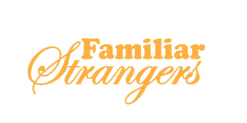 Familiar Strangers: Gallery Walk & Talk