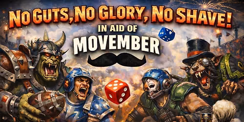 No Guts, No Glory, No Shave! A New Dice Please! charity tournament