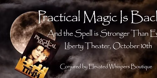 The Original Practical Magic Event Returns