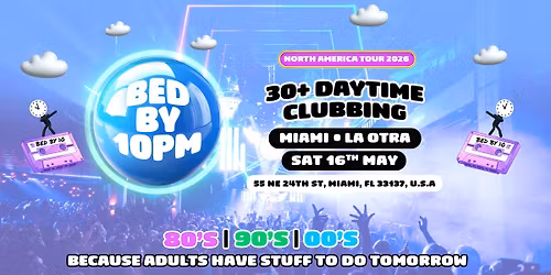 Bed By 10 Is Coming To Miami!