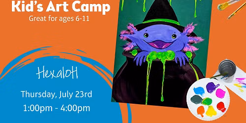 Kid's Art Camp - Hexalotl