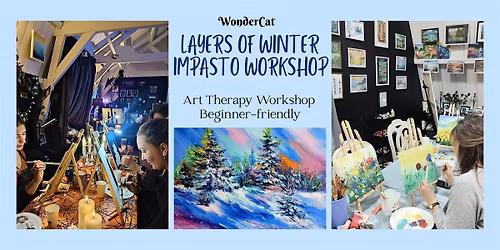 Layers of Winter \u2013 Impasto workshop - art therapy - beginner friendly