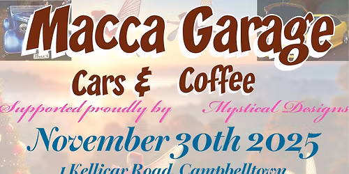 Macca Garage Cars & Coffee supported proudly by Mystical Designs