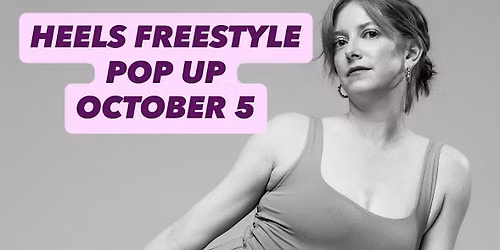 **POP UP** Freestyle Heels Dance Class w\/ Julia Rose @heyjuliarose