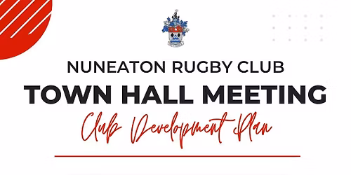 Nuneaton Rugby Club - Town Hall Meeting