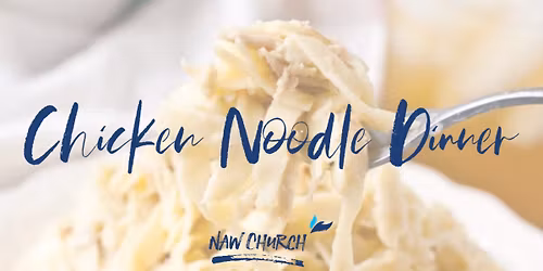 Chicken Noodle Dinner