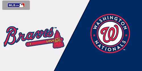 Washington Nationals at Atlanta Braves