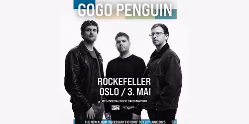 GoGo Penguin + special guest: Daudi Matsiko \/\/ Rockefeller \/\/ Pres. av FKP Scorpio