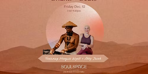 Bhakti + Beats with Marques Wyatt and Abby Jacobs