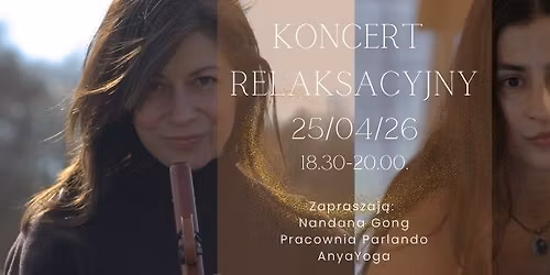 Koncert relaksacyjny w d\u017awi\u0119kach instrument\u00f3w etnicznych i archaicznych