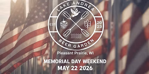 Lake Andrea Beer Garden Opening Weekend