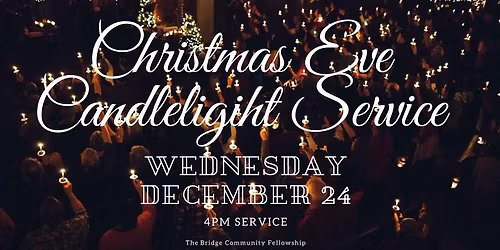 Christmas Eve Candlelight Service at 4pm 