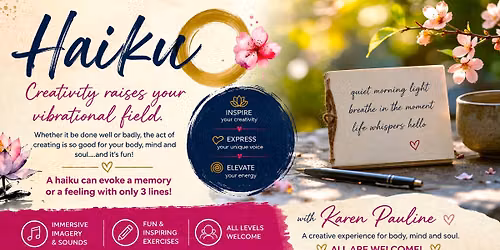 Haiku & Higher Vibration: A Creative Awakening Experience