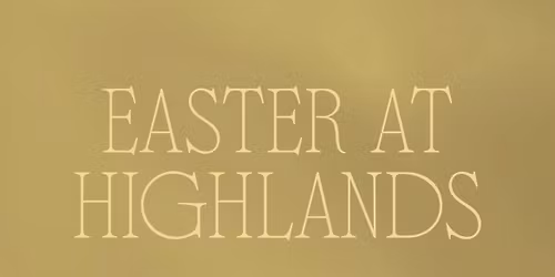 EASTER AT HIGHLANDS (COLUMBUS,GA.)