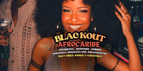 Blackout Afro heat: Afrobeats, Amapiano, Reggaeton, Dancehall & Hip Hop
