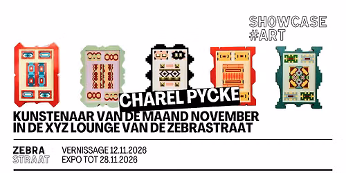 VERNISSAGE \u2022 SHOWCASE#ART \u2022 CHAREL PYCKE