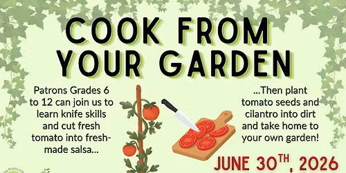 Cook from Your Garden [Grades 6 to 12]