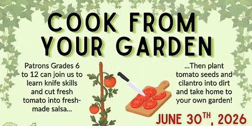Cook from Your Garden [Grades 6 to 12]