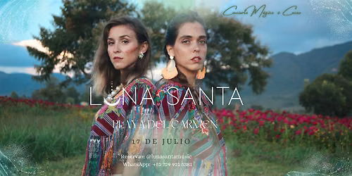 Concierto M\u00e1gico con Luna Santa en Playa del Carmen