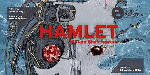PREMIERA \/\/ Hamlet \/\/ re\u017c. Jacek Jabrzyk