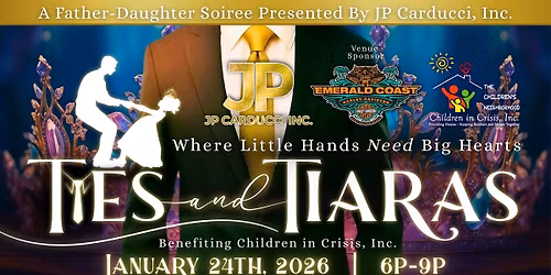 Ties & Tiaras | Father-Daughter Soiree Presented by JP Carducci, Inc.