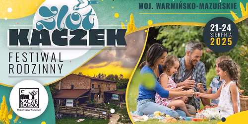 Festiwal Rodzinny "Zlot Kaczek" II edycja 21-24 sierpnia 2025r