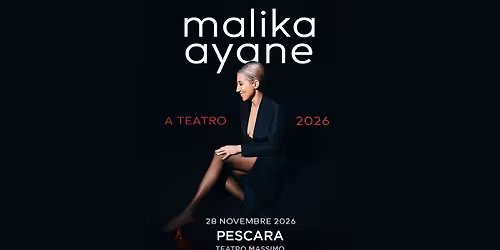 Malika Ayane - 27.11.26 - Pescara, Teatro Massimo