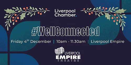 #WellConnected with Liverpool Empire