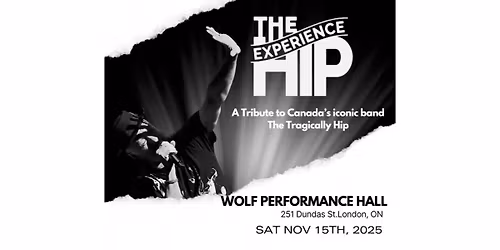 Live in London The Hip Experience